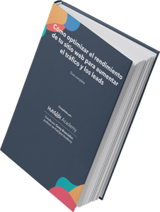 Cómo optimizar el rendimiento de tu sitio web para aumentar el tráfico y los leads-1