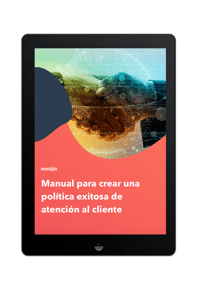 cómo mejorar la atención al cliente y elaborar una política de atención al cliente exitosa.