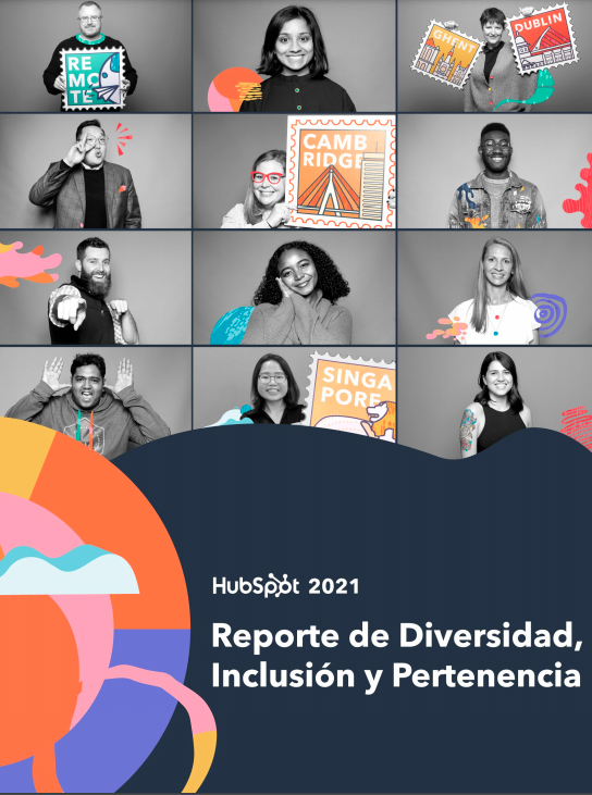 Descubre el reporte de diversidad, inclusión y pertenencia de HubSpot
